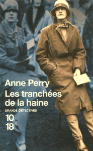 Les tranchées de la haine - Perry Anne ; Baranger Luc