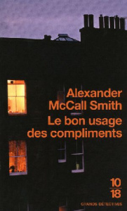 Le bon usage des compliments - McCall Smith Alexander ; Skopan Martine