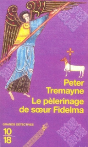 Le pèlerinage de soeur Fidelma - Tremayne Peter ; Prouteau Hélène