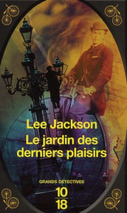 Le jardin des derniers plaisirs - Jackson Lee ; Moreau Eric