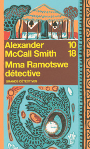 Mma Ramotswe détective - McCall Smith Alexander ; Kern Elisabeth