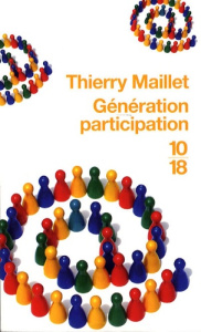 Génération participation - Maillet Thierry ; Lemoine Philippe