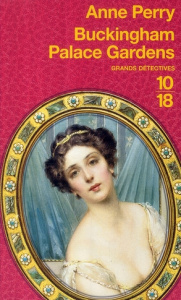 Une enquête de Charlotte et Thomas Pitt : Buckingham Palace Gardens - Perry Anne ; Baranger Luc