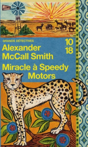 Miracle à Speedy Motors - McCall Smith Alexander ; Kern Elisabeth