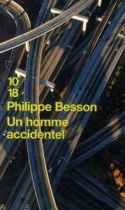 Un homme accidentel - Besson Philippe