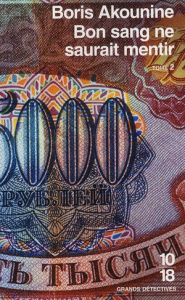 Bon sang ne saurait mentir Tome 2 - Akounine Boris ; Lequesne Paul
