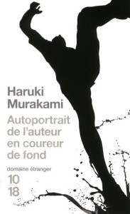 Autoportrait de l'auteur en coureur de fond - Murakami Haruki ; Morita Hélène