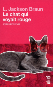 Le chat qui voyait rouge - Jackson Braun Lilian