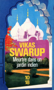 Meurtre dans un jardin indien - Swarup Vikas ; Azimi Roxane