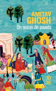 Un océan de pavots - Ghosh Amitav ; Besse Christiane