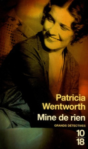 Mine de rien - Wentworth Patricia ; Haas Pascale