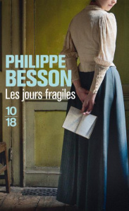 Les jours fragiles - Besson Philippe