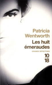 Les huit émeraudes - Wentworth Patricia ; Kern Elisabeth