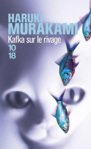 Kafka sur le rivage - Murakami Haruki ; Atlan Corinne