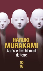 Après le tremblement de terre - Murakami Haruki ; Atlan Corinne