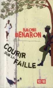 Courir sur la faille - Benaron Naomi ; Haas Pascale
