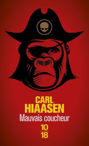 Mauvais coucheur - Hiaasen Carl ; Sarda Yves