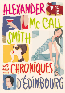 Les chroniques d'Edimbourg. 44 scotland street - Edimbourg express - l'amour en kit - McCall Smith Alexander