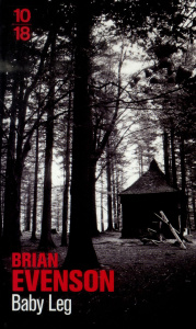 Baby Leg - Evenson Brian ; Esquié Héloïse