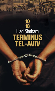 Terminus Tel-Aviv - Shoham Liad ; Allouche Jean-Luc