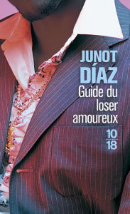 Guide du loser amoureux - Diaz Junot ; Roques Stéphane