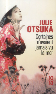 Certaines n'avaient jamais vu la mer - Otsuka Julie ; Chichereau Carine