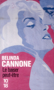 Le baiser peut-être - Cannone Belinda