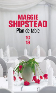 Plan de table - Shipstead Maggie ; Herpe-Voslinsky Michelle