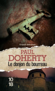 Le donjon du bourreau - Doherty Paul ; Bruneau Anne ; Poussier Christiane