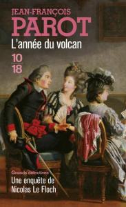 L'année du volcan. Les enquêtes de Nicolas Le Floch, commissaire au Châtelet - Parot Jean-François