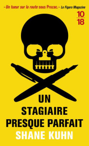 Un stagiaire presque parfait - Kuhn Shane ; Lalechère Karine