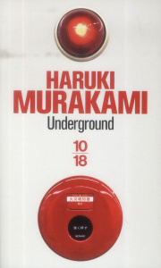 Underground - Murakami Haruki ; Letellier Dominique