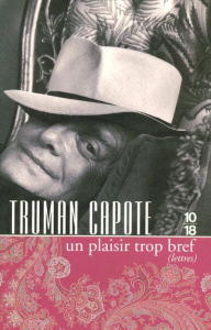 Un plaisir trop bref. Lettres, Edition 2014 - Capote Truman