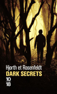 Dark secrets - Hjorth Michael ; Rosenfeldt Hans ; Stadler Max