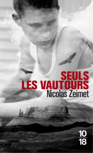 Seuls les vautours - Zeimet Nicolas