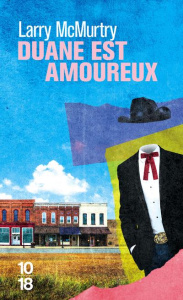 Duane est amoureux - McMurtry Larry ; Aslanides Sophie