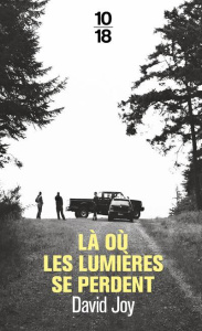 Là où les lumières se perdent - Joy David ; Pointeau Fabrice