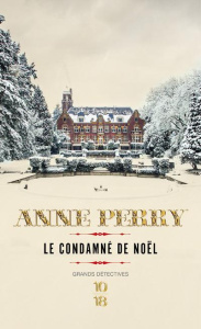 Le condamné de Noël - Perry Anne ; Haas Pascale