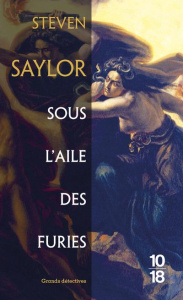Sous l'aile des furies - Saylor Steven ; Prouteau Hélène