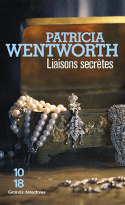 Liaisons secrètes - Wentworth Patricia ; Haas Pascale