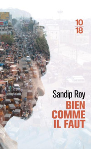 Bien comme il faut - Roy Sandip ; Antilogus Marie