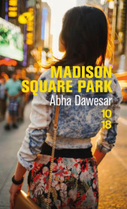 Madison Square Park - Dawesar Abha ; Videloup Laurence