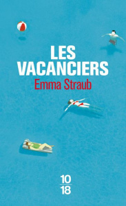 Les vacanciers - Straub Emma ; Buhl Virginie