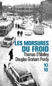 Les morsures du froid - O'Malley Thomas ; Purdy Douglas Graham ; Maillet I
