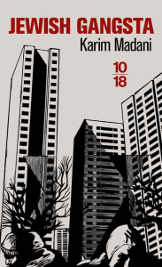 Jewish Gangsta. Aux origines du mouvement Goon - Madani Karim