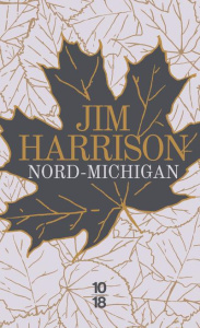 Nord-Michigan - Harrison Jim ; Oudin Sara