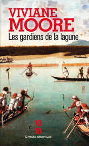 Les gardiens de la lagune - Moore Viviane