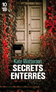 Secrets enterrés - Watterson Kate ; Artozqui Santiago