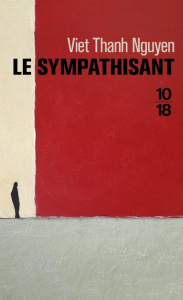 Le sympathisant - Nguyen Viet Thanh ; Baude Clément