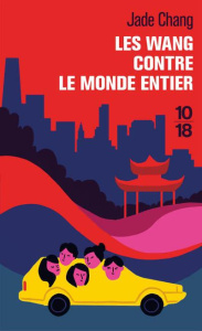 Les Wang contre le monde entier - Chang Jade ; Gibert Catherine